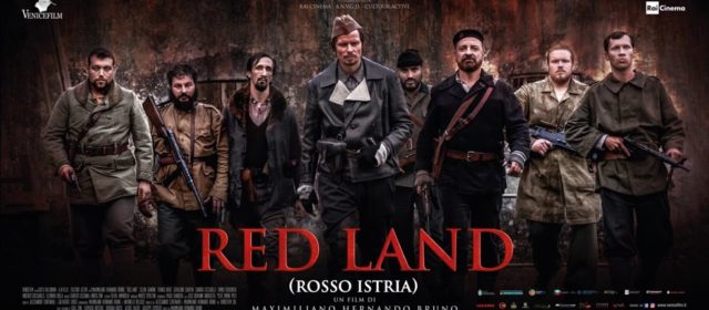 A proposito del film Red Land (Rosso Istria)