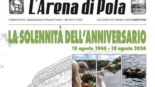 L’Arena di Pola. Numero di agosto 2026.